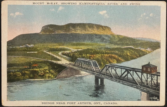 Mount McKay, Showing Kaministiquia River and Swing - Bridge Near Port Arthur, Ontario, Canada - Vintage Postcard
