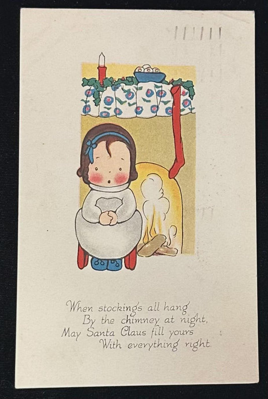 When stockings all hang By the chimney at night, May Santa Claus fill yours With everything right - Vintage Postcard