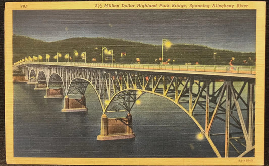 2 1/2 Million Dollar Highland Park Bridge, Spanning Allegheny River - Pittsburgh, Pennsylvania - Vintage Postcard