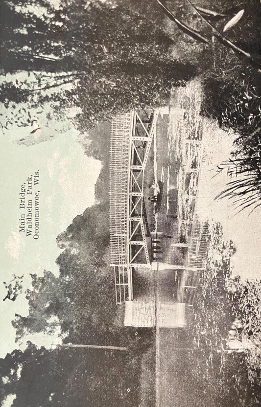 Main Bridge, Waldheim Park, Oconomowoc, Wisconsin - Vintage Bridge Postcard