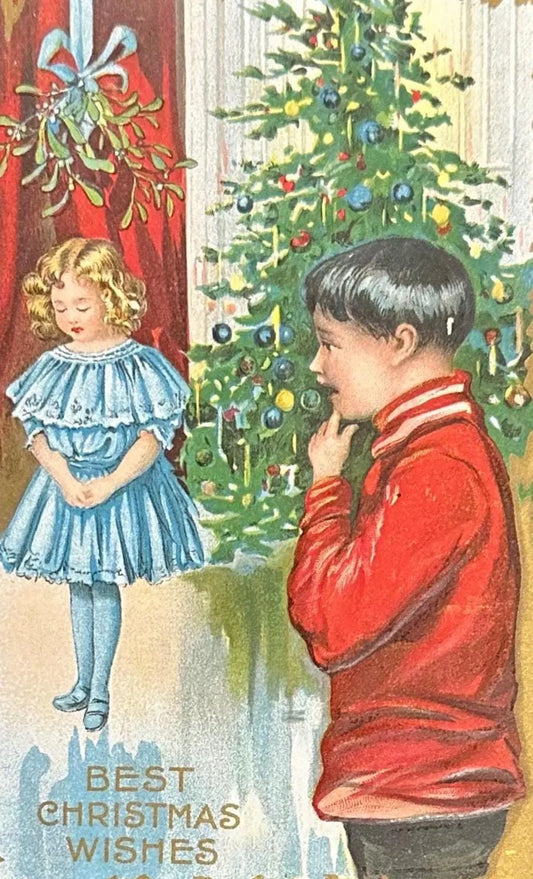 Little Girl Under Mistletoe with Little Boy Looking - Best Christmas Wishes - Vintage 1910 Christmas Postcard